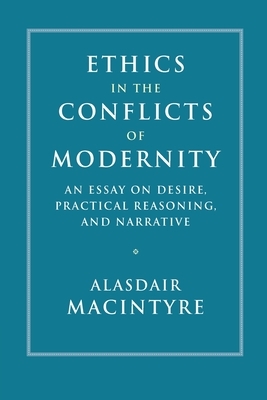 Ethics in the Conflicts of Modernity