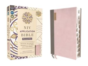 NIV Application Bible, Personal Size, Leathersoft, Pink/Gray, Red Letter, Thumb Indexed, Comfort Print: Bringing the Ancient Message of the Bible Into