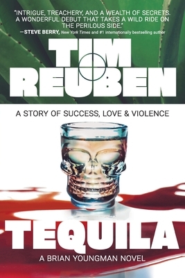 Tequila: A Story of Success, Love & Violence