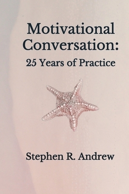 Motivational Conversation: 25 Years of Practice