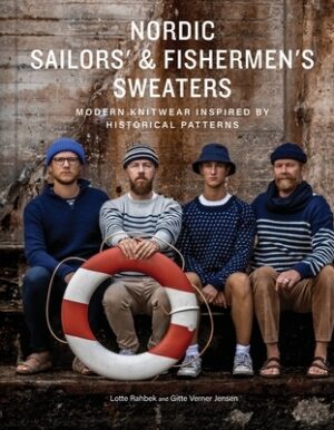 Nordic Sailors' & Fishermen's Sweaters: Modern Knitwear Inspired by Historical Patterns