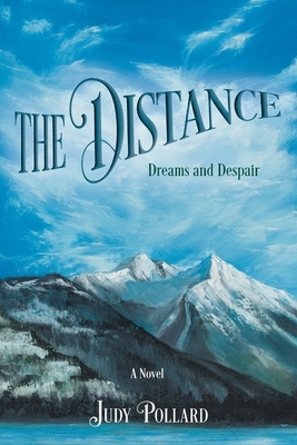 The Distance: Dreams and Despair