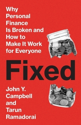 Fixed: Why Personal Finance Is Broken and How to Make It Work for Everyone