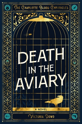 Death in the Aviary: The Charlotte Blood Chronicles
