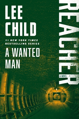 A Wanted Man: A Reacher Novel