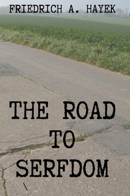 The Road to Serfdom