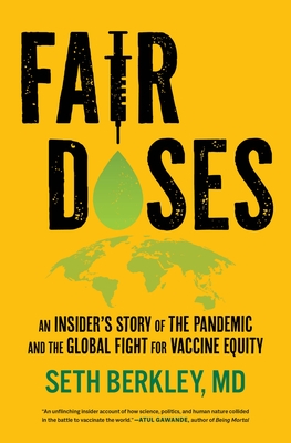Fair Doses: An Insider's Story of the Pandemic and the Global Fight for Vaccine Equity