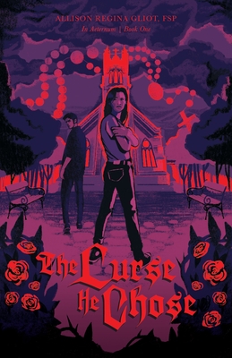 The Curse He Chose: The Curse He Chose