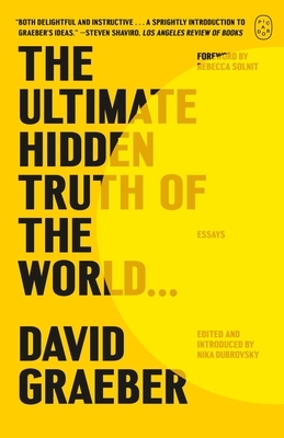 The Ultimate Hidden Truth of the World . . .: Essays