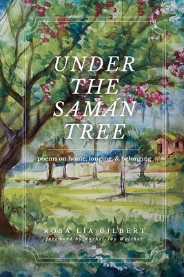 Under the Sam?n Tree: Poems on Home, Longing, and Belonging