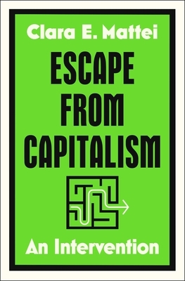 Escape from Capitalism: An Intervention
