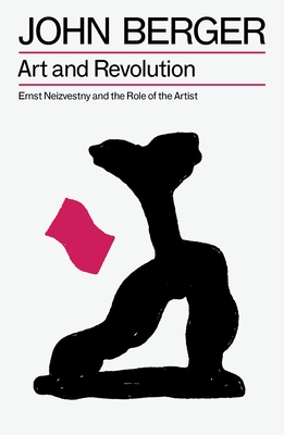 Art and Revolution: Ernst Neizvestny and the Role of the Artist