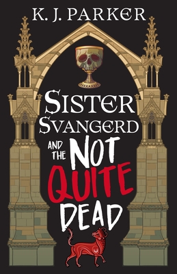 Sister Svangerd and the Not Quite Dead