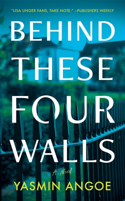 Behind These Four Walls