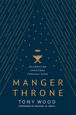 Manger Throne: Celebrating Christmas Through Song