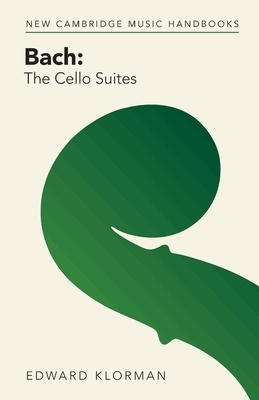 Bach: The Cello Suites