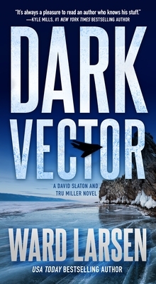 Dark Vector: A David Slaton and Tru Miller Novel