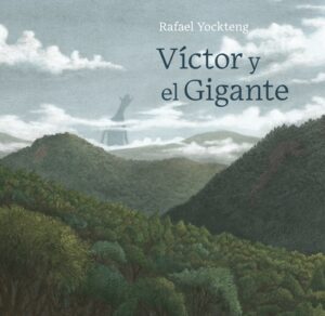 Victor Y El Gigante / Victor and the Giant
