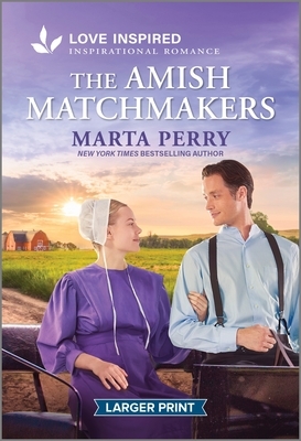 The Amish Matchmakers: An Uplifting Inspirational Romance