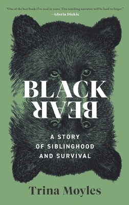 Black Bear: A Story of Siblinghood and Survival