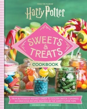 Harry Potter Sweets and Treats Cookbook [Official Cookbook]: From Butterbeer-Inspired Candy to Golden Snitch Cupcakes, 60 Delicious Recipes Inspired b