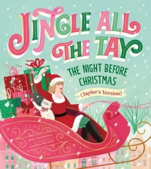 Jingle All the Tay: The Night Before Christmas (Taylor's Version)