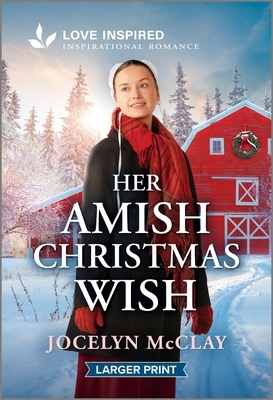 Her Amish Christmas Wish: An Uplifting Inspirational Romance