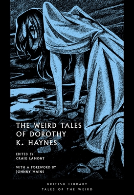 The Weird Tales of Dorothy K. Haynes: Volume 54