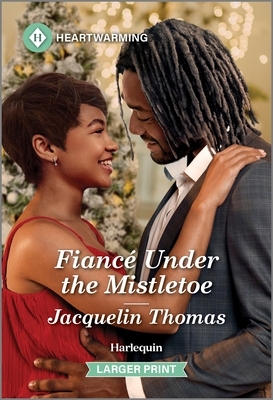 Fianc? Under the Mistletoe: A Clean and Uplifting Romance