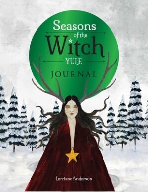 Seasons of the Witch: Yule Journal