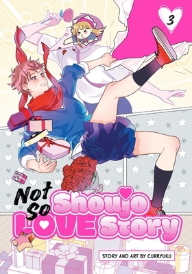 Not So Shoujo Love Story, Vol. 3
