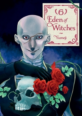 Eden of Witches Volume 6: Volume 6