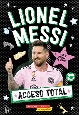 Acceso Total: Lionel Messi (All Access: Lionel Messi)