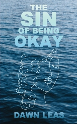 The Sin of Being Okay