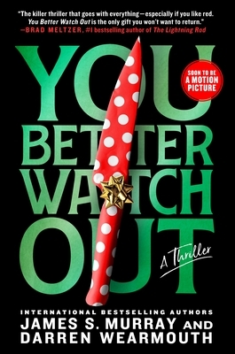 You Better Watch Out: A Thriller