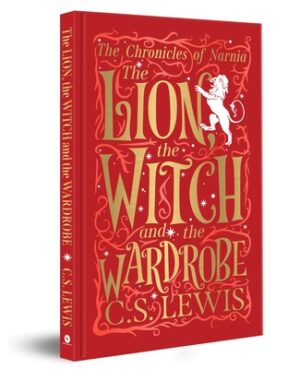 The Chronicles of Narnia: The Lion, the Witch and the Wardrobe (Deluxe Hardbound Edition)