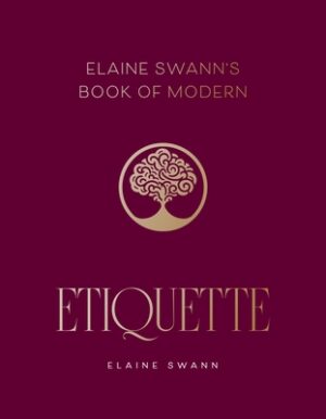 Elaine Swann's Book of Modern Etiquette