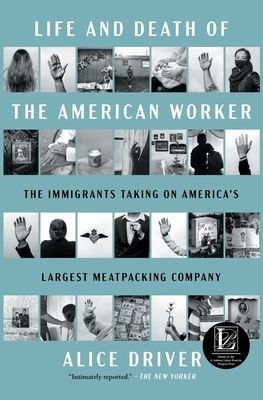 Life and Death of the American Worker: The Immigrants Taking on America's Largest Meatpacking Company