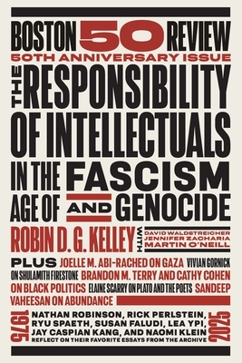 The Responsibility of Intellectuals in the Age of Fascism and Genocide