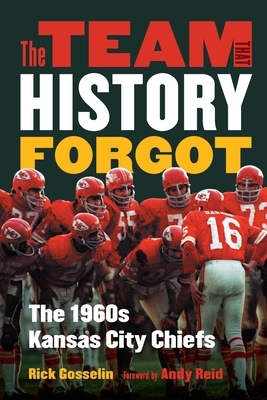 The Team That History Forgot: The 1960s Kansas City Chiefs