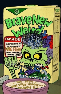 Brave New Weird, Volume Three