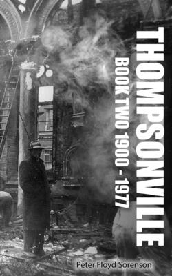 Thompsonville Book Two 1900-1977