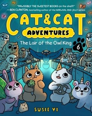 Cat & Cat Adventures: The Lair of the Owl King: A Graphic Novel