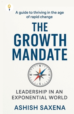 The Growth Mandate: Leadership in an Exponential World