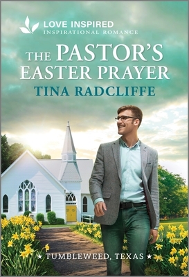 The Pastor's Easter Prayer: An Uplifting Inspirational Romance