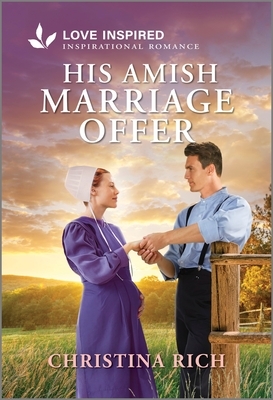 His Amish Marriage Offer: An Uplifting Inspirational Romance