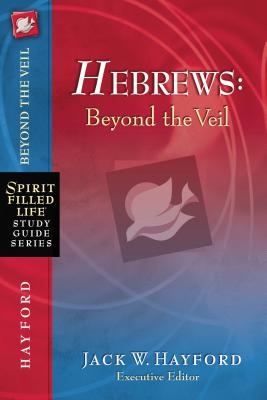 Hebrews: Beyond the Veil