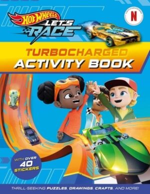 Hot Wheels Let's Race: Turbocharged Activity Book
