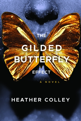 The Gilded Butterfly Effect