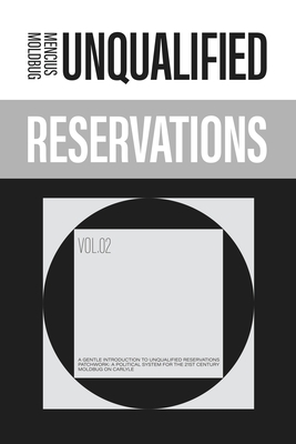 Unqualified Reservations: Volume 2